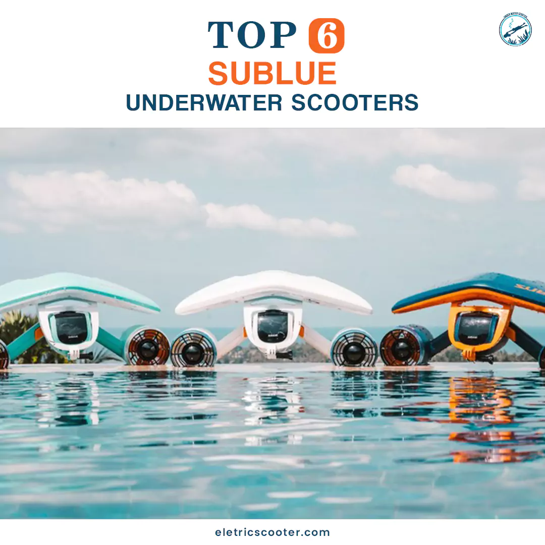 Top 6 best Underwater Scooter Sublue here – Don’t Miss Out now!